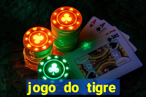 jogo do tigre plataforma nova